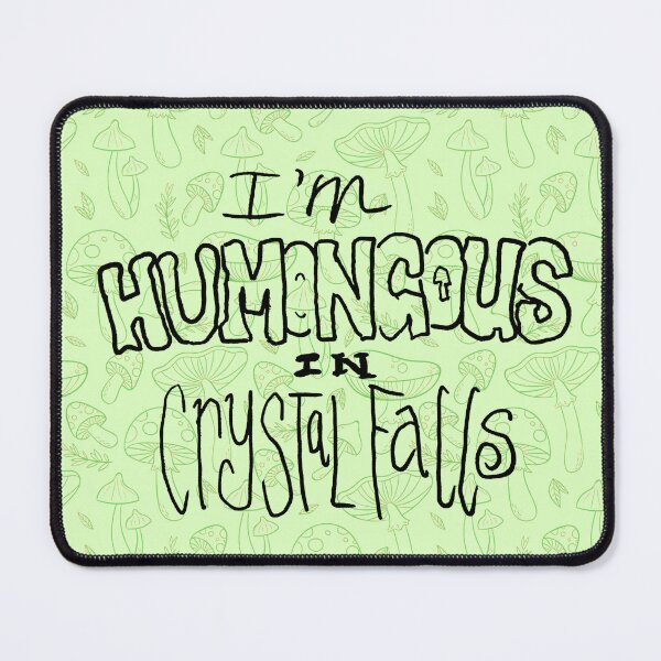 Item preview, I'm Humongous in Crystal Falls (shroom) designed and sold by R. R. Branstrom.