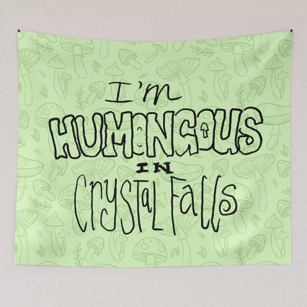 Item preview, I'm Humongous in Crystal Falls (shroom) designed and sold by R. R. Branstrom.