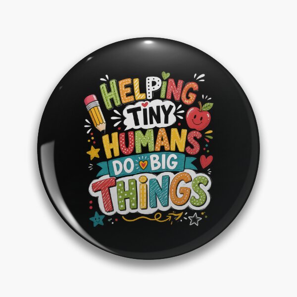 Item preview, Helping Tiny Humans Do Big Things Cute Teacher designed and sold by OlakunleOloroz.