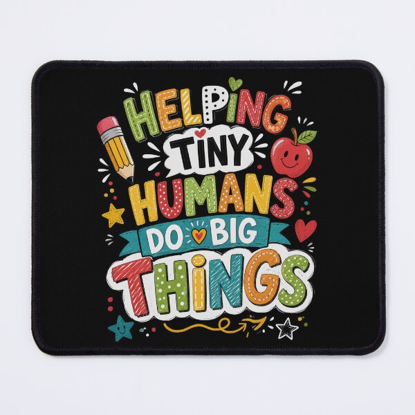 Item preview, Helping Tiny Humans Do Big Things Cute Teacher designed and sold by OlakunleOloroz.