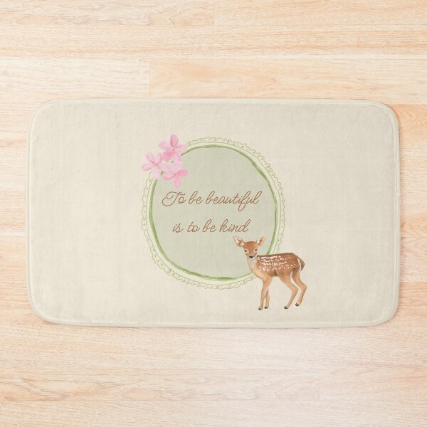 Item preview, To be beautiful is to be kind deer designed and sold by MyIdyllicMoment.