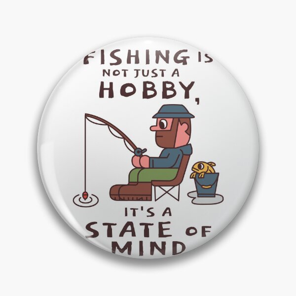 Item preview, Fishing is not just a hobby. designed and sold by monkik.