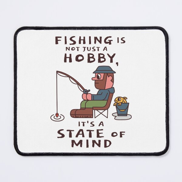 Item preview, Fishing is not just a hobby. designed and sold by monkik.
