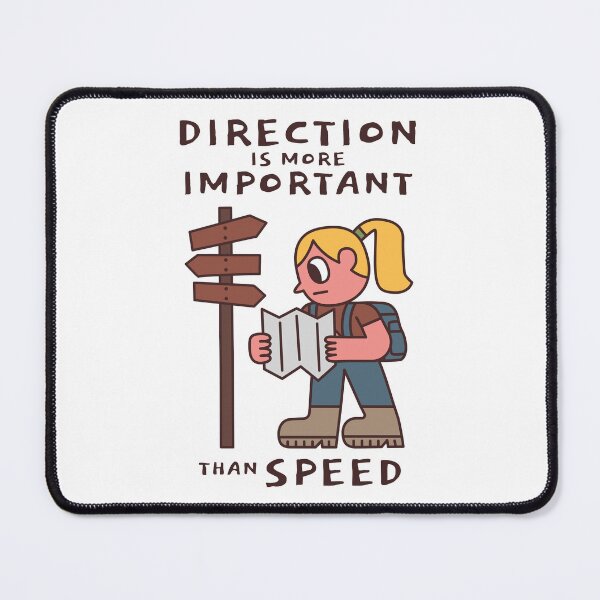 Item preview, Direction is more important than speed designed and sold by monkik.