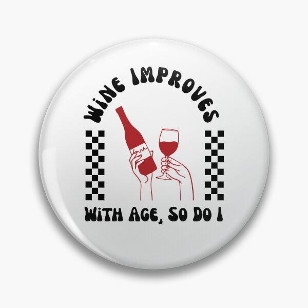 Item preview, Wine Improves with Age So Do I | Funny Wine Lover Birthday Shirt designed and sold by luckyhue.