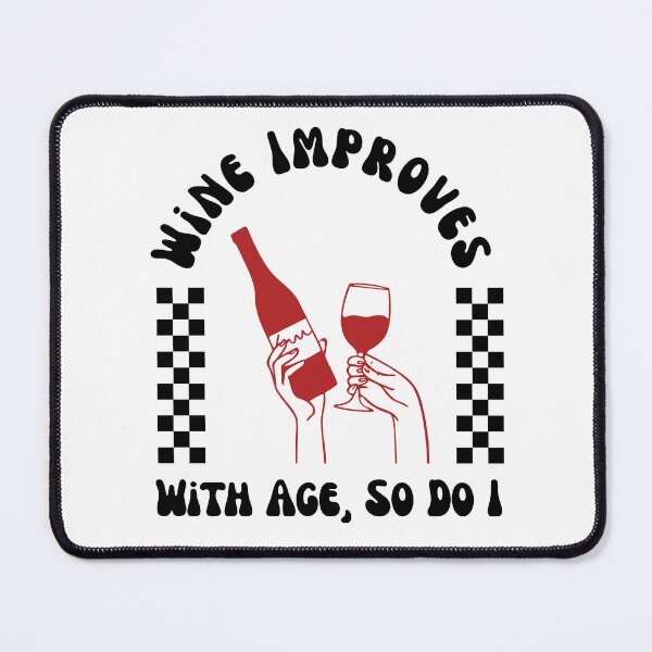Item preview, Wine Improves with Age So Do I | Funny Wine Lover Birthday Shirt designed and sold by luckyhue.