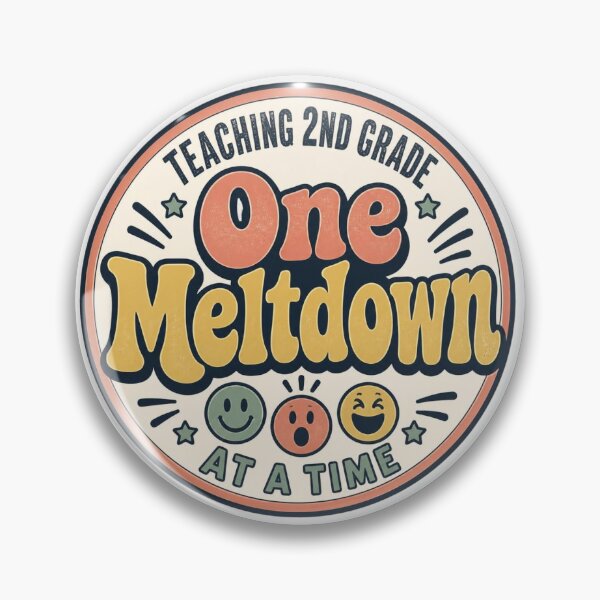 Item preview, Retro Teaching 2nd Grade One Meltdown At A Time Funny Teacher Badge Sticker designed and sold by FestivityFinds.