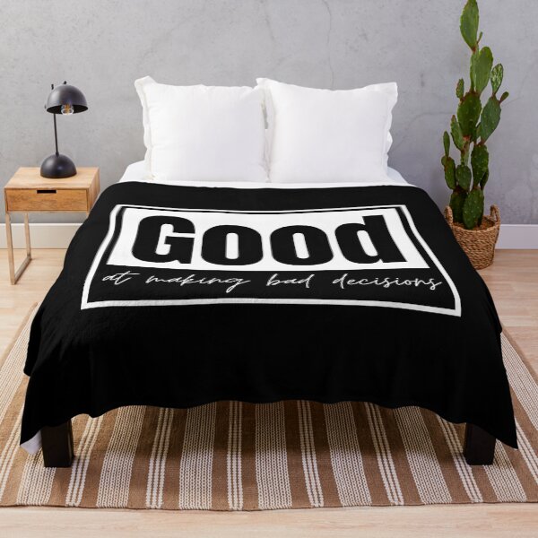 Item preview, Good at making bad decisions designed and sold by Dondonmart.