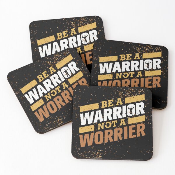 Item preview, be a warrior not worrier designed and sold by ManikRaja.