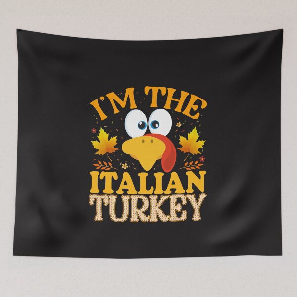 Item preview, I'm The Italian Turkey Funny Thanksgiving Family Matching Dinner Design designed and sold by kiralynstration.