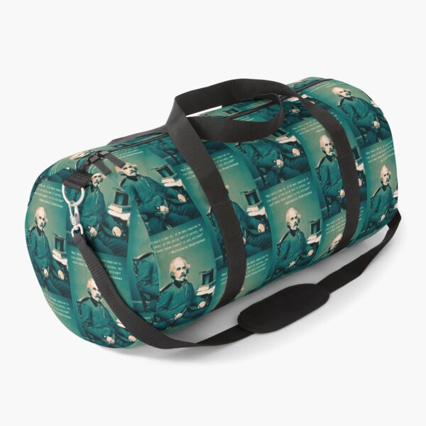 Item preview, Nathaniel Hawthorne quote: What would a man do, if he were compelled to live always in the sultry heat of society, and could never bathe himself in cool solitude? designed and sold by artbleed.