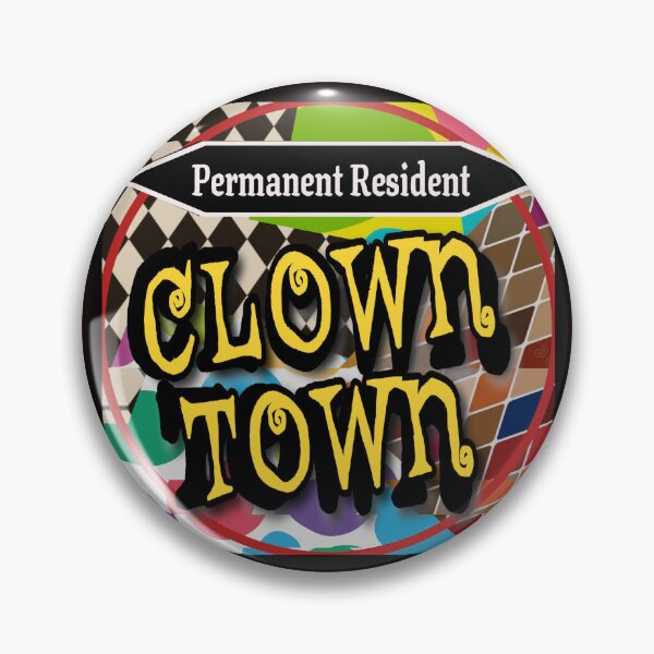 Item preview, Clown Town Permanent Resident designed and sold by Ensemble Pieces.