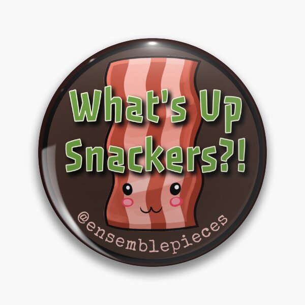 Item preview, What's Up Snackers?! designed and sold by Ensemble Pieces.