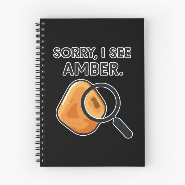 Item preview, Sorry, I See Amber. Funny Design For Amber Hunters And Beachcombers designed and sold by Glitch-Cult.