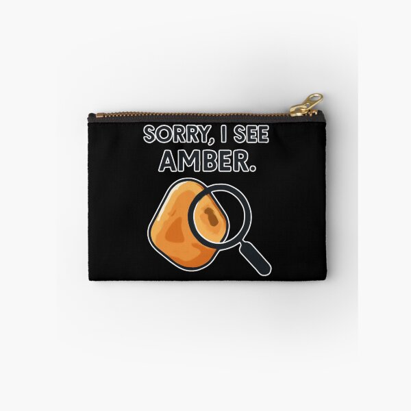 Item preview, Sorry, I See Amber. Funny Design For Amber Hunters And Beachcombers designed and sold by Glitch-Cult.
