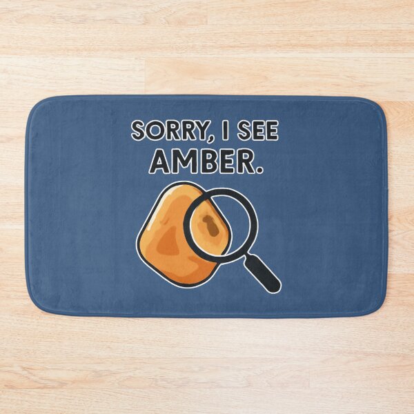 Item preview, Sorry, I See Amber. Funny Design For Amber Hunters And Beachcombers designed and sold by Glitch-Cult.