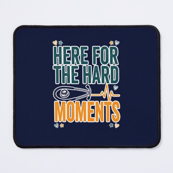 Item preview, Here For The Hard Moments Nurse Healthcare Worker Appreciation Gift Tshirt designed and sold by HopeAndHustle.