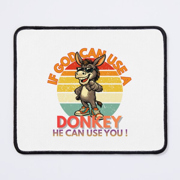Item preview, If God can use a donkey, he can use you! designed and sold by zingbing.
