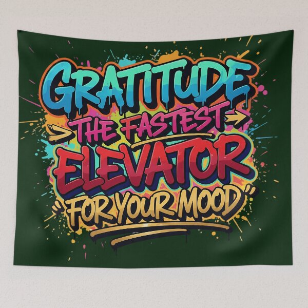 Item preview, Gratitude The Fastest Elevator For Your Mood Graffiti Typography designed and sold by Exquisite Design Studio „Paculówka”.