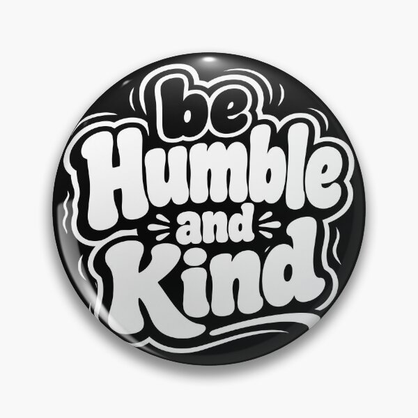 Item preview, Be Humble and Kind Typography T-Shirt designed and sold by DavidTeeStudio.