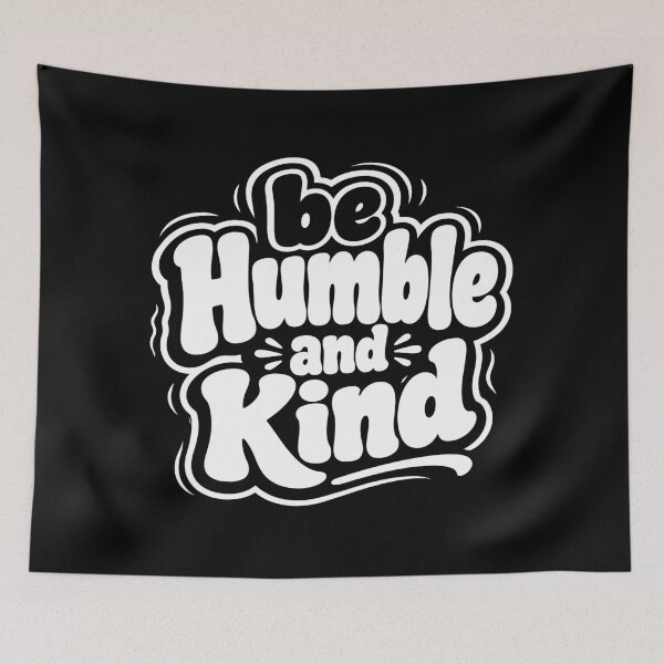 Item preview, Be Humble and Kind Typography T-Shirt designed and sold by DavidTeeStudio.