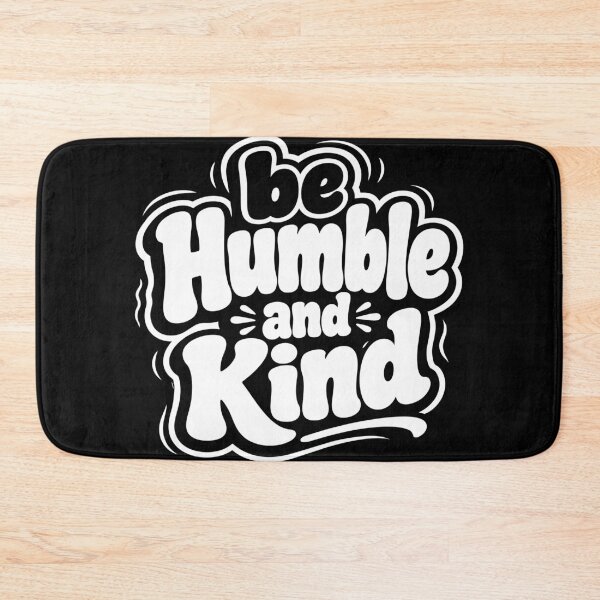Item preview, Be Humble and Kind Typography T-Shirt designed and sold by DavidTeeStudio.