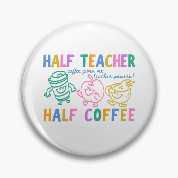 Item preview, Half Teacher Half Coffee designed and sold by CharmiA Fox.
