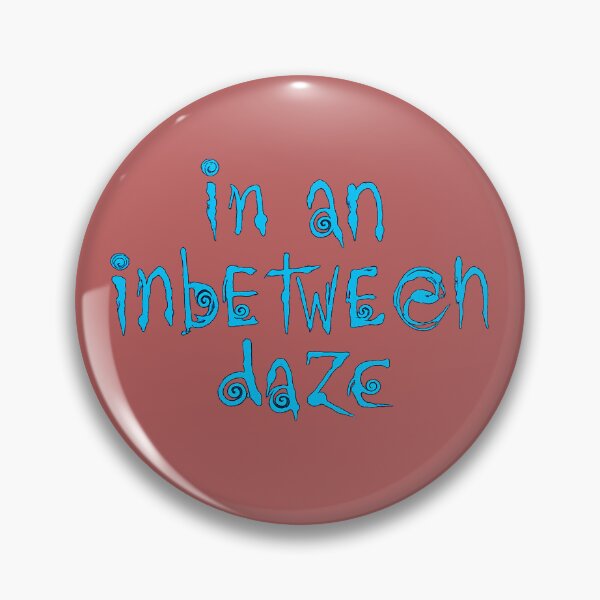 Item preview, In Between Daze designed and sold by pumpyummy.