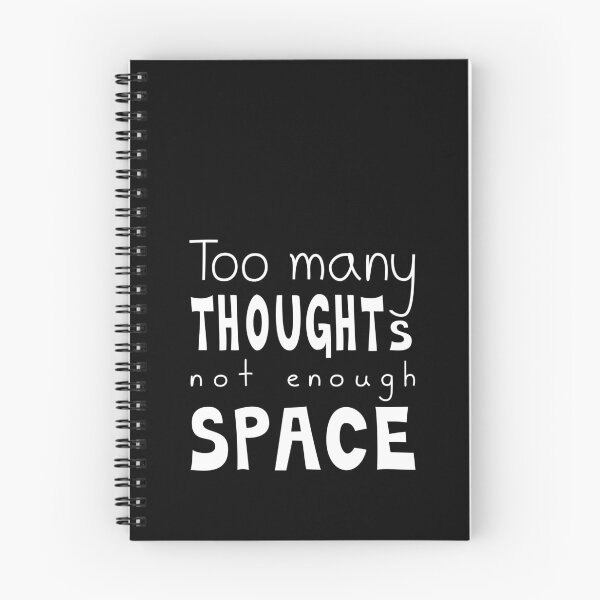 Item preview, Too Many Thoughts Not Enough Space, Quote designed and sold by Mooi Studio.