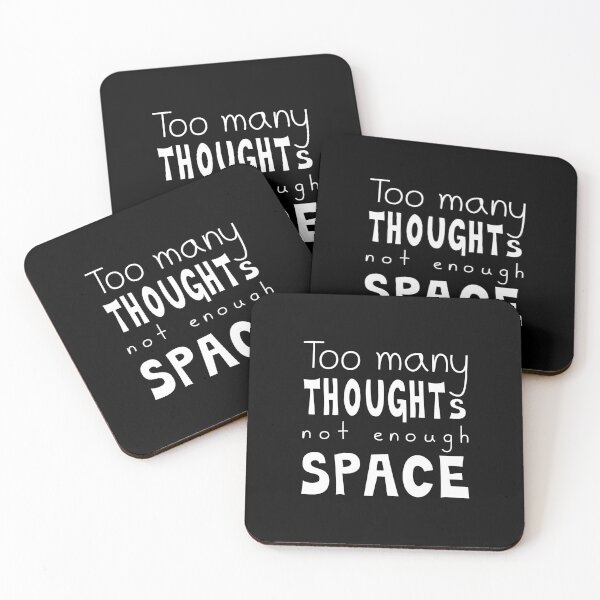 Item preview, Too Many Thoughts Not Enough Space, Quote designed and sold by Mooi Studio.