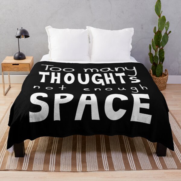 Item preview, Too Many Thoughts Not Enough Space, Quote designed and sold by Mooi Studio.