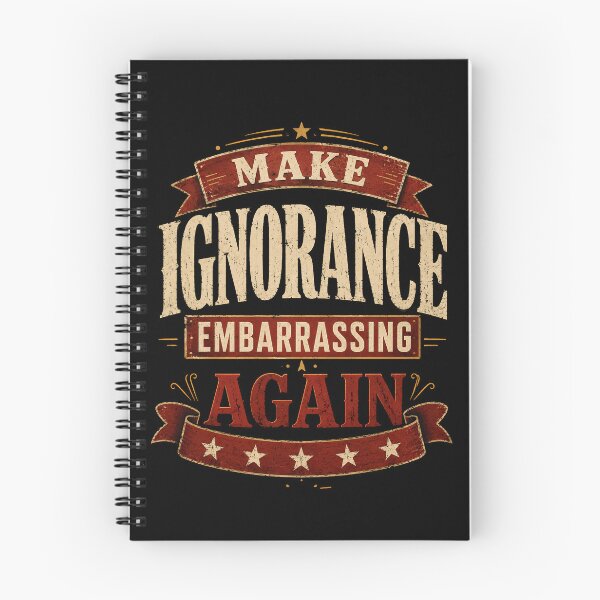 Item preview, Make Ignorance Embarrassing Again Shirt, Political Satire Tee, Vintage Protest Shirt, Smart Humor Gift designed and sold by THREE LITTLE BEANS.
