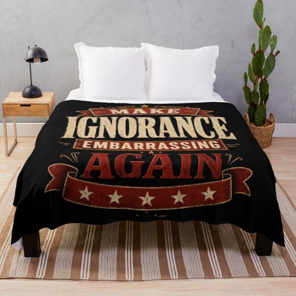 Item preview, Make Ignorance Embarrassing Again Shirt, Political Satire Tee, Vintage Protest Shirt, Smart Humor Gift designed and sold by THREE LITTLE BEANS.