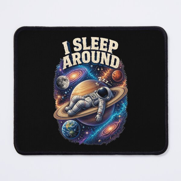 Item preview, I Sleep Around Funny Astronaut Space Design – Sleeping Astronaut on Saturn Galaxy Illustration designed and sold by Don't Crack Art.