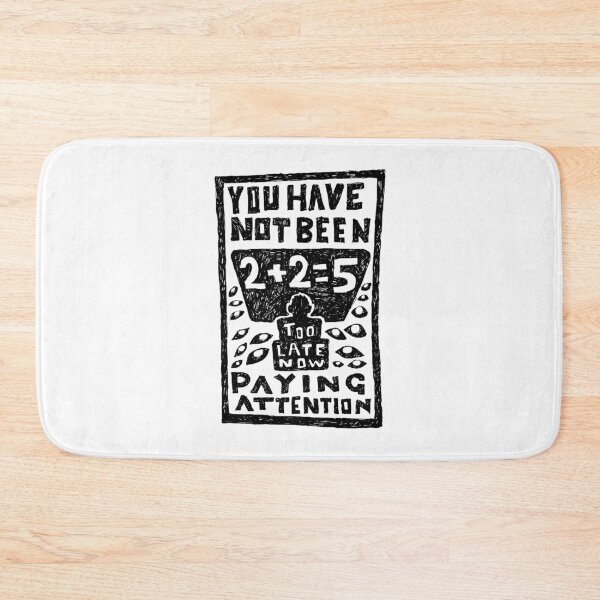 Item preview, you have not been paying attention, 2 2=5 illustrated lyrics designed and sold by shirt-global.