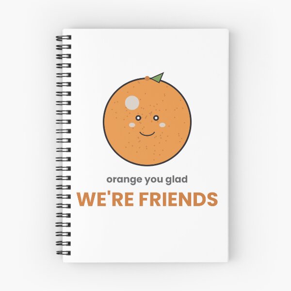 Item preview, Orange You Glad We're Friends Funny Pun Sticker designed and sold by QuirkyCartel.