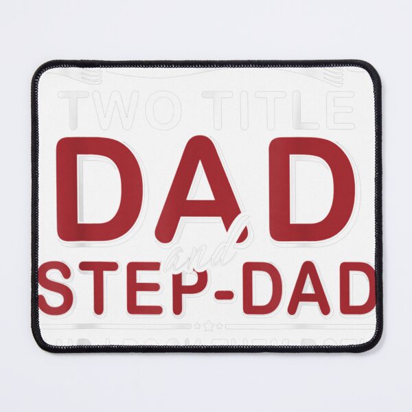 Item preview, I Have Two Titles Dad And Step Dad Shirt Gift Father's Day designed and sold by Bohepa.