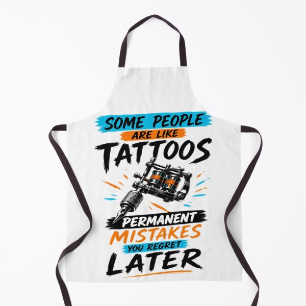 Item preview, Some People Are Like Tattoos Permanent Mistakes You Regret Later designed and sold by KLERIKSTORE.
