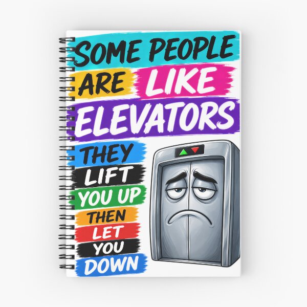 Item preview, Some People Are Like Elevators They Lift You Up Then Let You Down designed and sold by KLERIKSTORE.