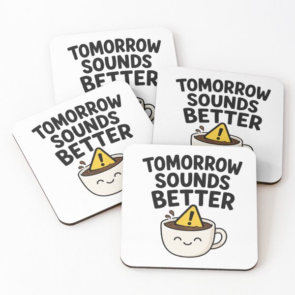 Item preview, tomorrow sounds better danger coffee designed and sold by vecart34.