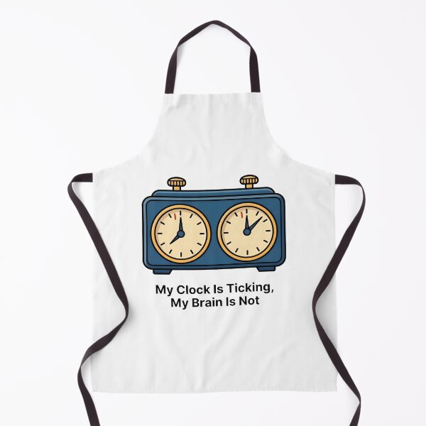 Item preview, My Clock Is Ticking My Brain Is Not – Funny Chess Gift Chess Player Humor Quote designed and sold by Sekla-Studio.