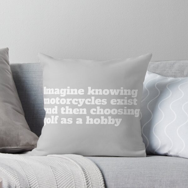 Item preview, Imagine Knowing Motorcycles Exist and Then Choosing Golf designed and sold by KathieFaugh.