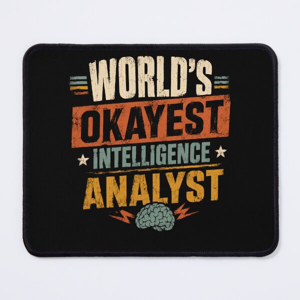 Item preview, World's Okayest Intelligence Analyst Humorous Professional Gift designed and sold by HumansStuck12.