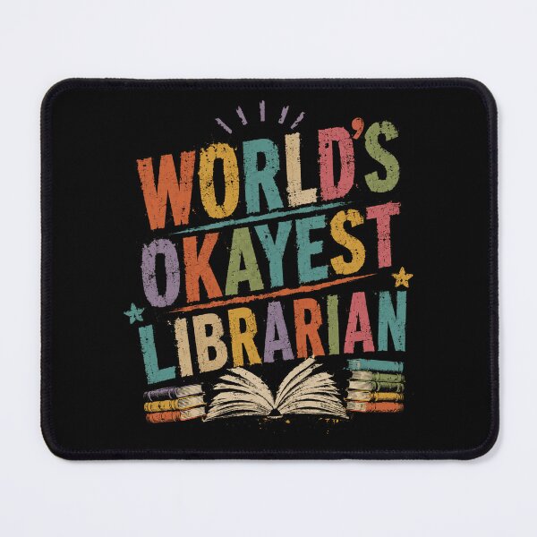 Item preview, World's Okayest Librarian Book Lover Library Worker designed and sold by HumansStuck12.