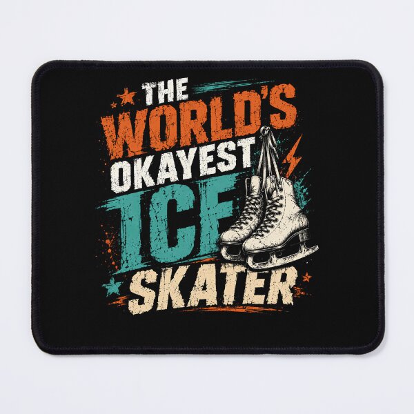 Item preview, The World's Okayest Ice Skater Funny Ice Skating Lover Skaters Hobby designed and sold by HumansStuck12.