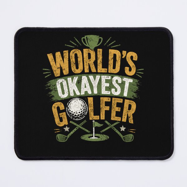 Item preview, World's Okayest Golfer Funny Golf Player Gift designed and sold by HumansStuck12.