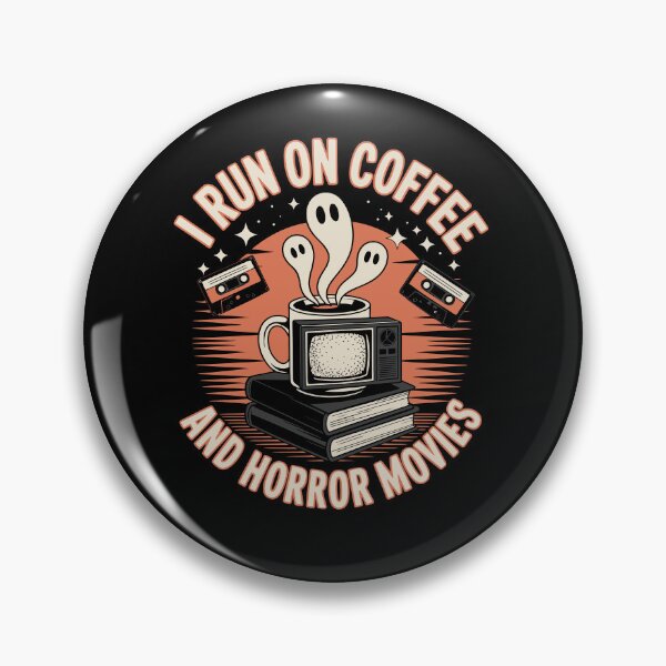 Item preview, I RUN ON COFFEE AND HORROR MOVIES designed and sold by jkrphoto.