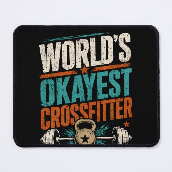 Item preview, World's Okayest CrossFitter Fitness Gym Weightlifting Enthusiast designed and sold by HumansStuck12.