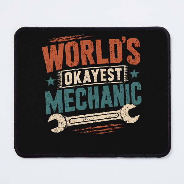Item preview, World's Okayest Mechanic Automotive Repair Professional Gift designed and sold by HumansStuck12.