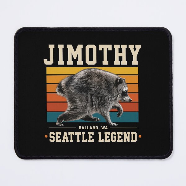 Item preview, Jimothy Raccoon, Seattle Legend Jimothy, Viral Raccoon designed and sold by RafaelScherer.